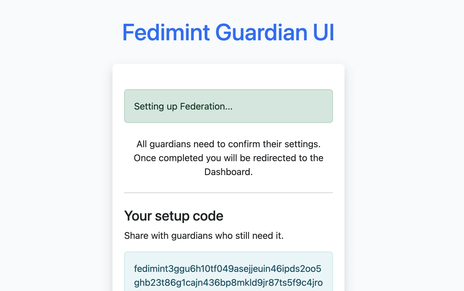 Guardian UI showing the federation setup in progress and reminding guardians to confirm their settings